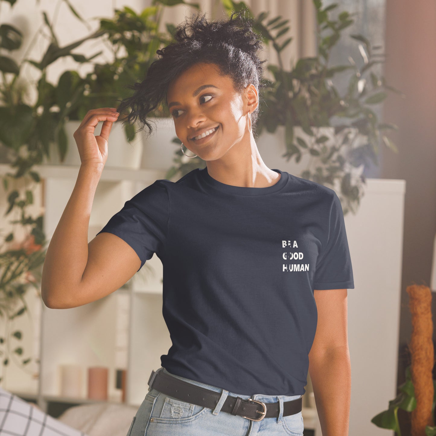 Be A Good Human Short-Sleeve Unisex T-Shirt Small Front Large Back Font