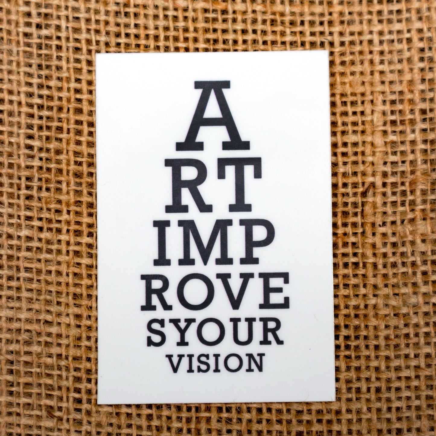 Art Improves Your Vision Waterproof Vinyl 2" x 3" sticker