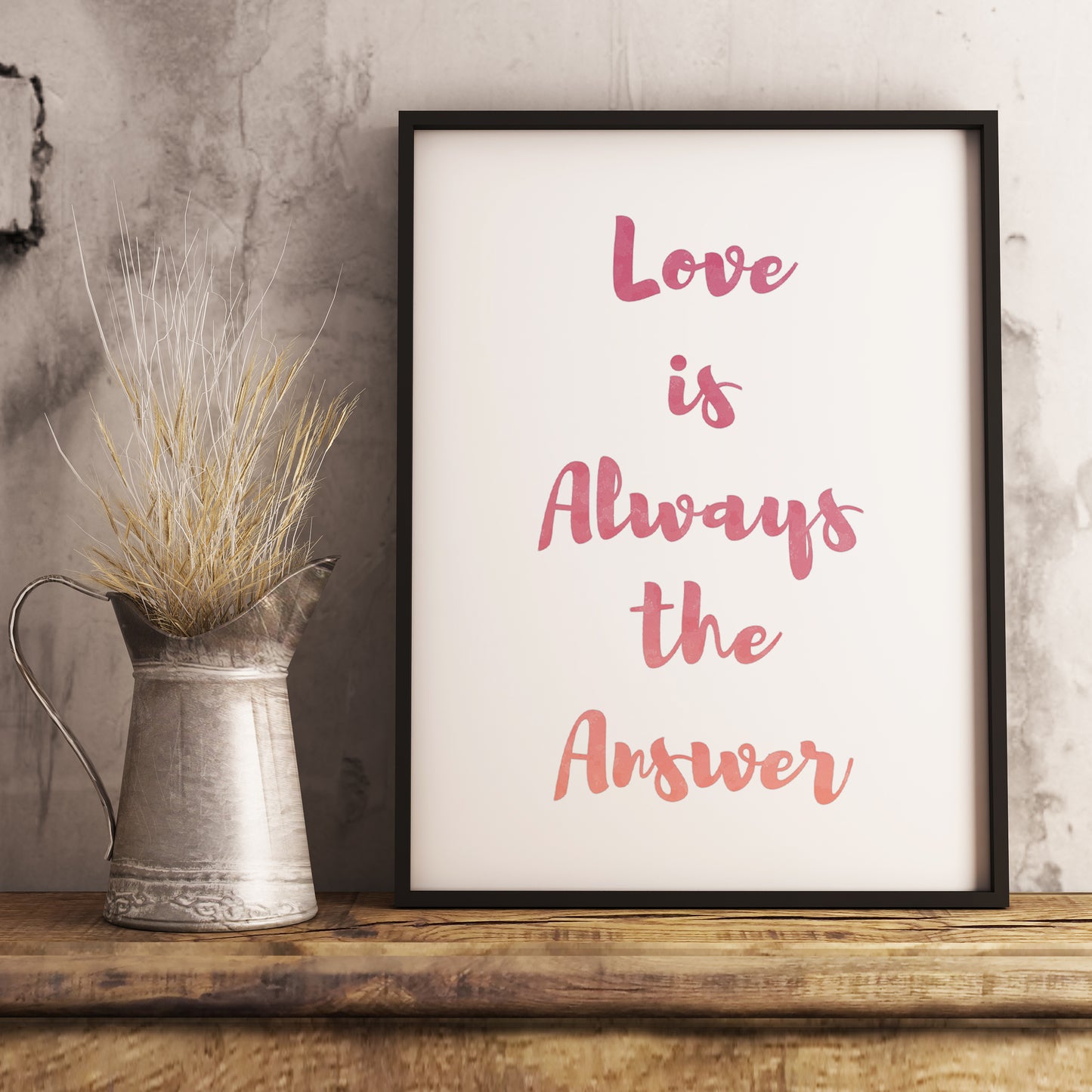 Love is Always the Answer 8x10 Art Print