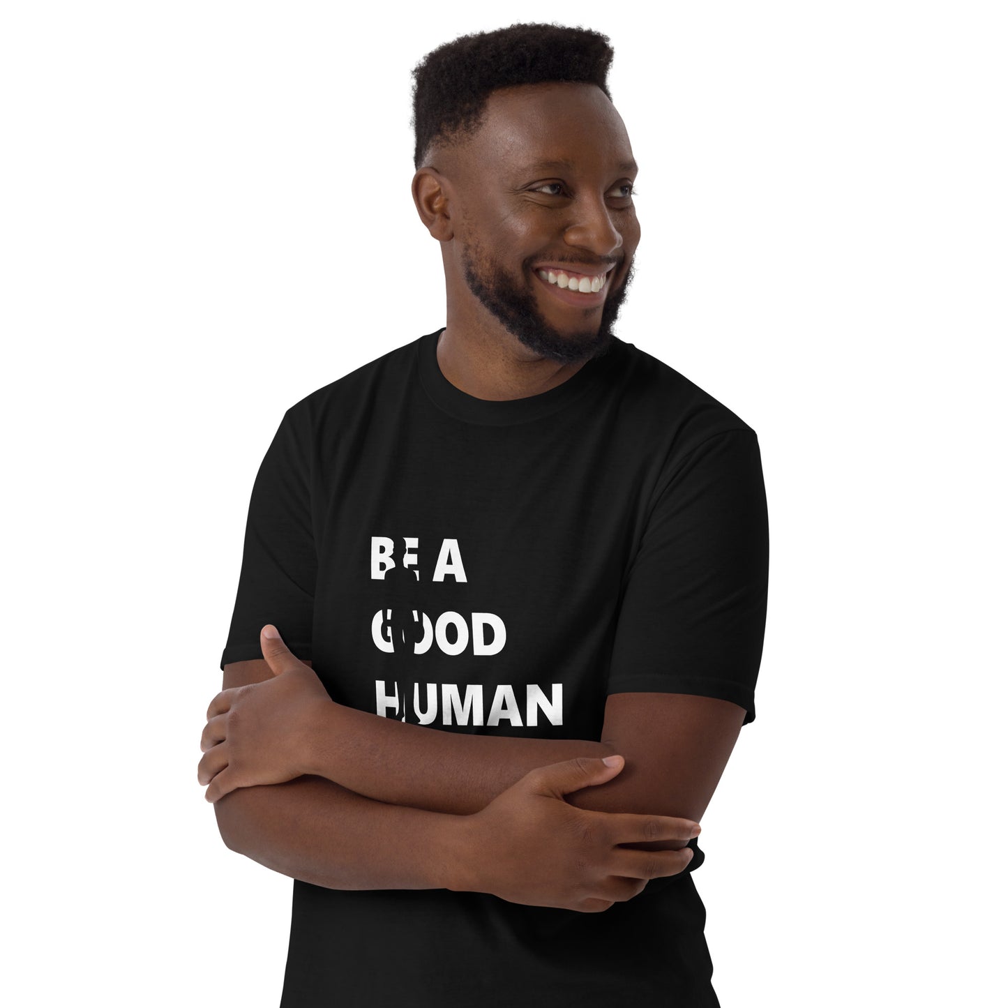 Be A Good Human Short-Sleeve Unisex T-Shirt