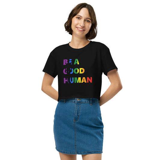 Be a Good Human Women's Cropped Graphic T-Shirt