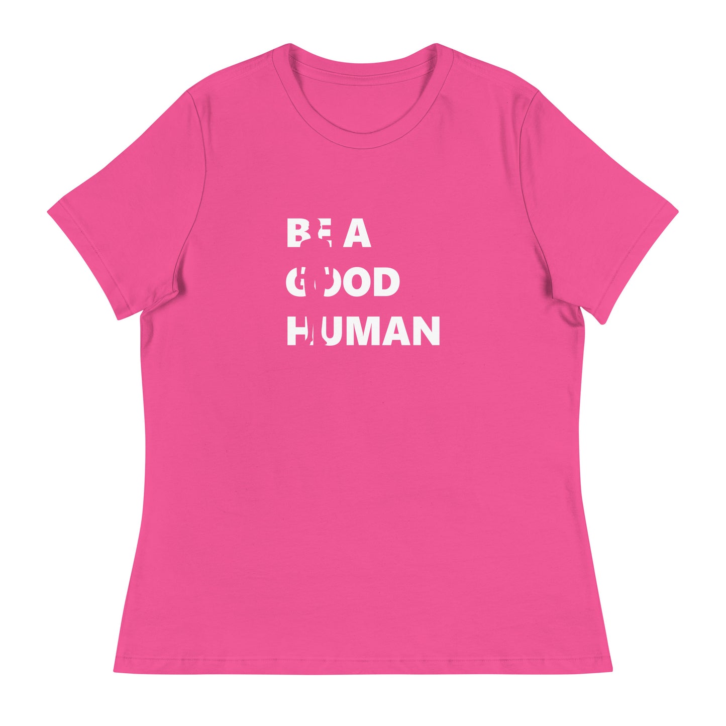 Be a Good Human Women's Relaxed T-Shirt