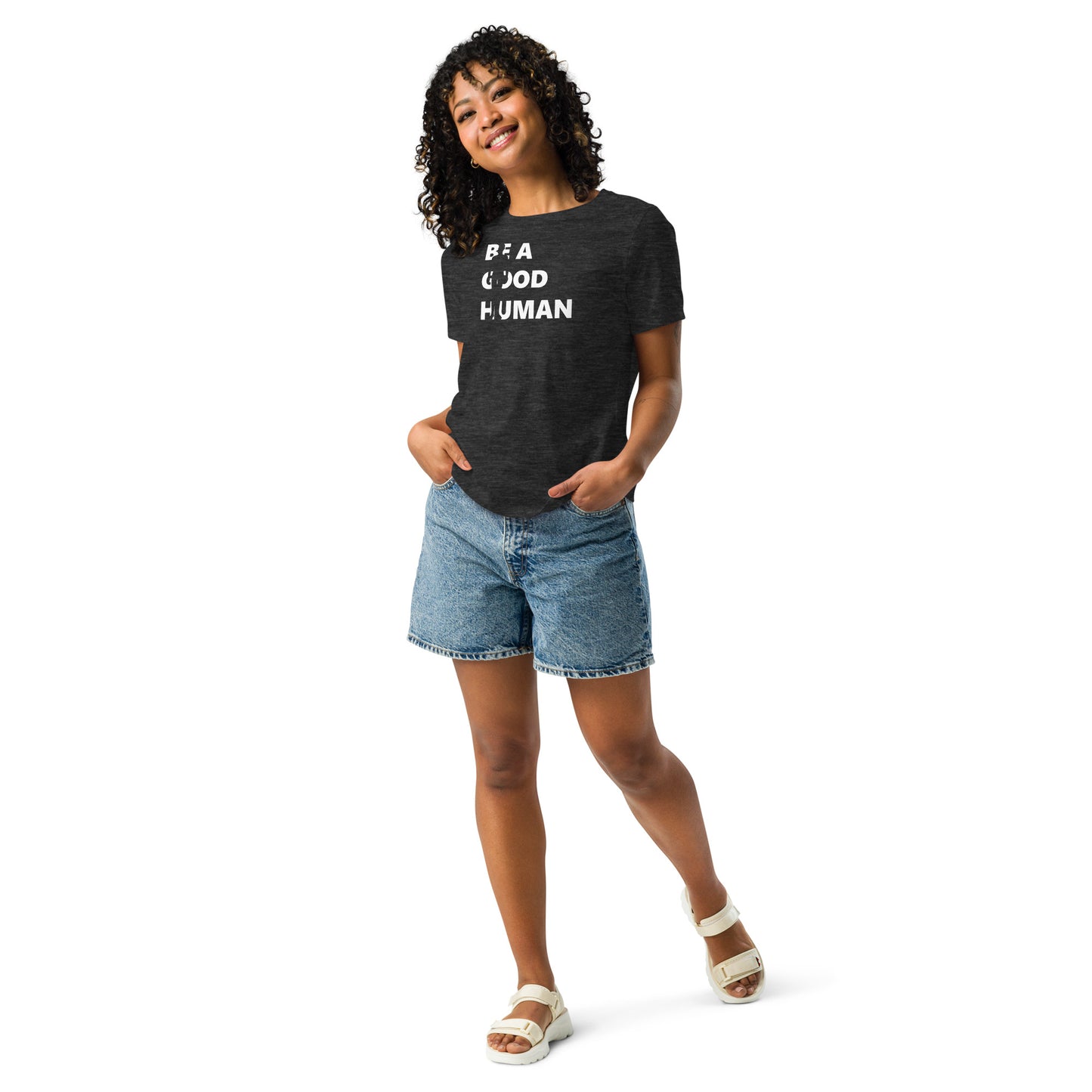 Be a Good Human Women's Relaxed T-Shirt