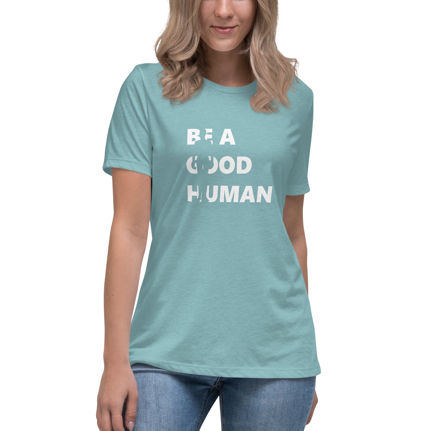 Be a Good Human Women's Relaxed T-Shirt