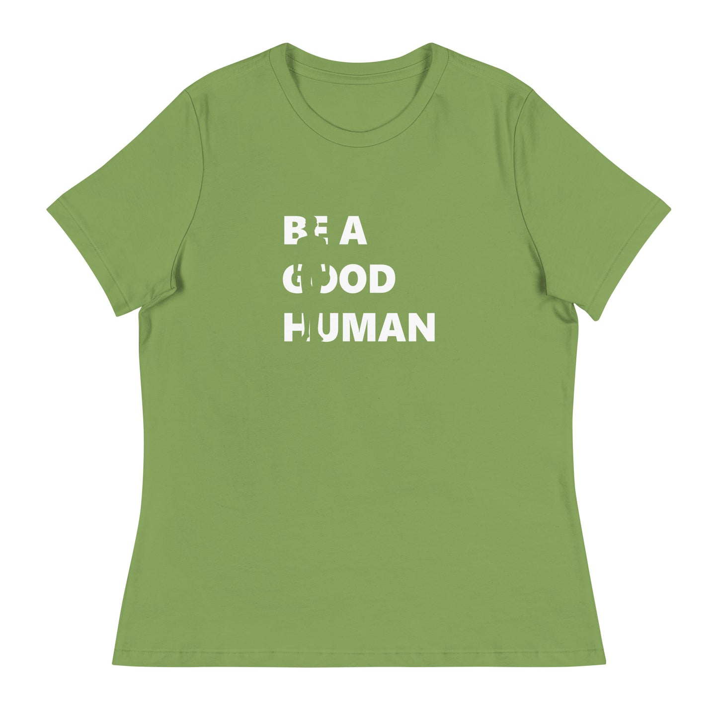 Be a Good Human Women's Relaxed T-Shirt