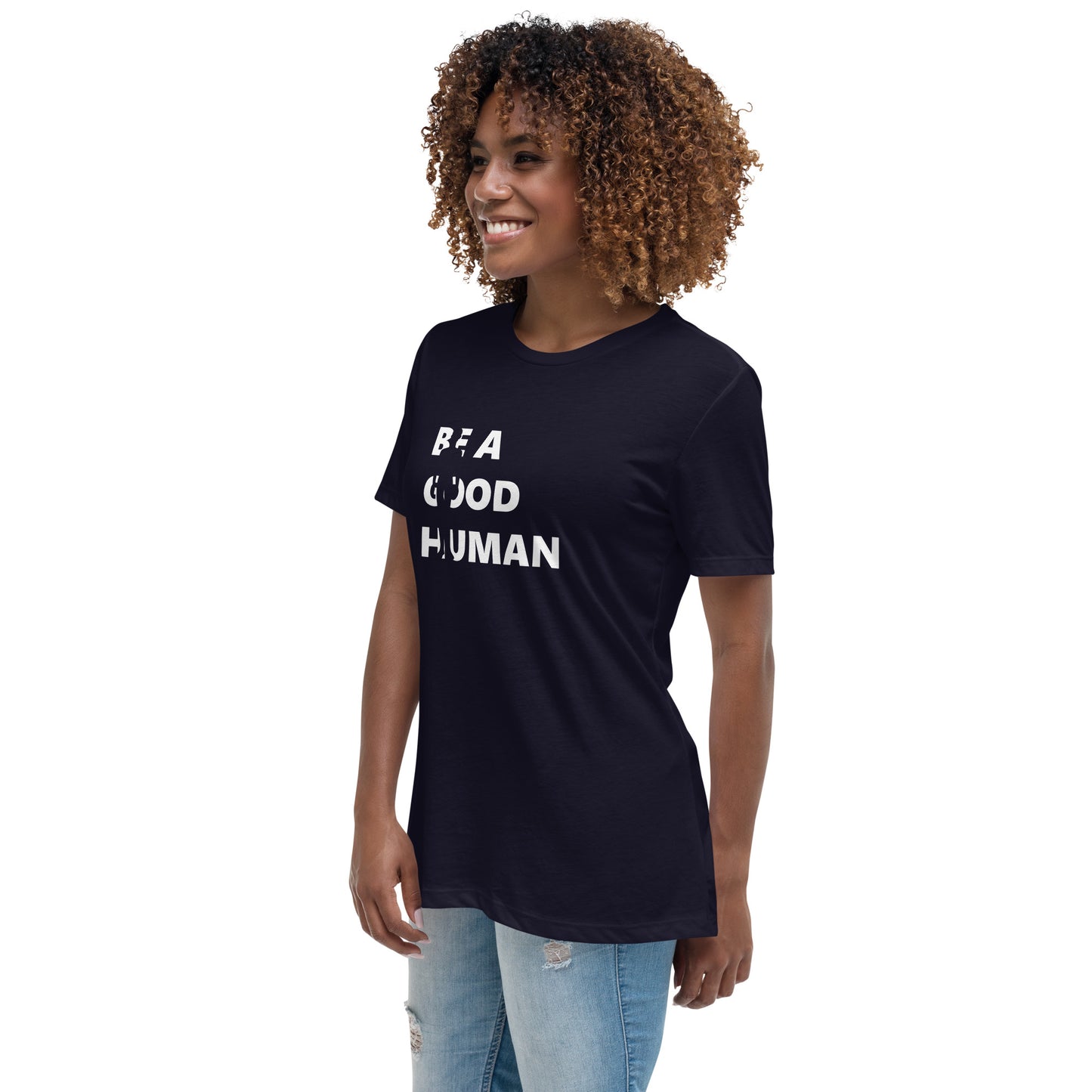 Be a Good Human Women's Relaxed T-Shirt